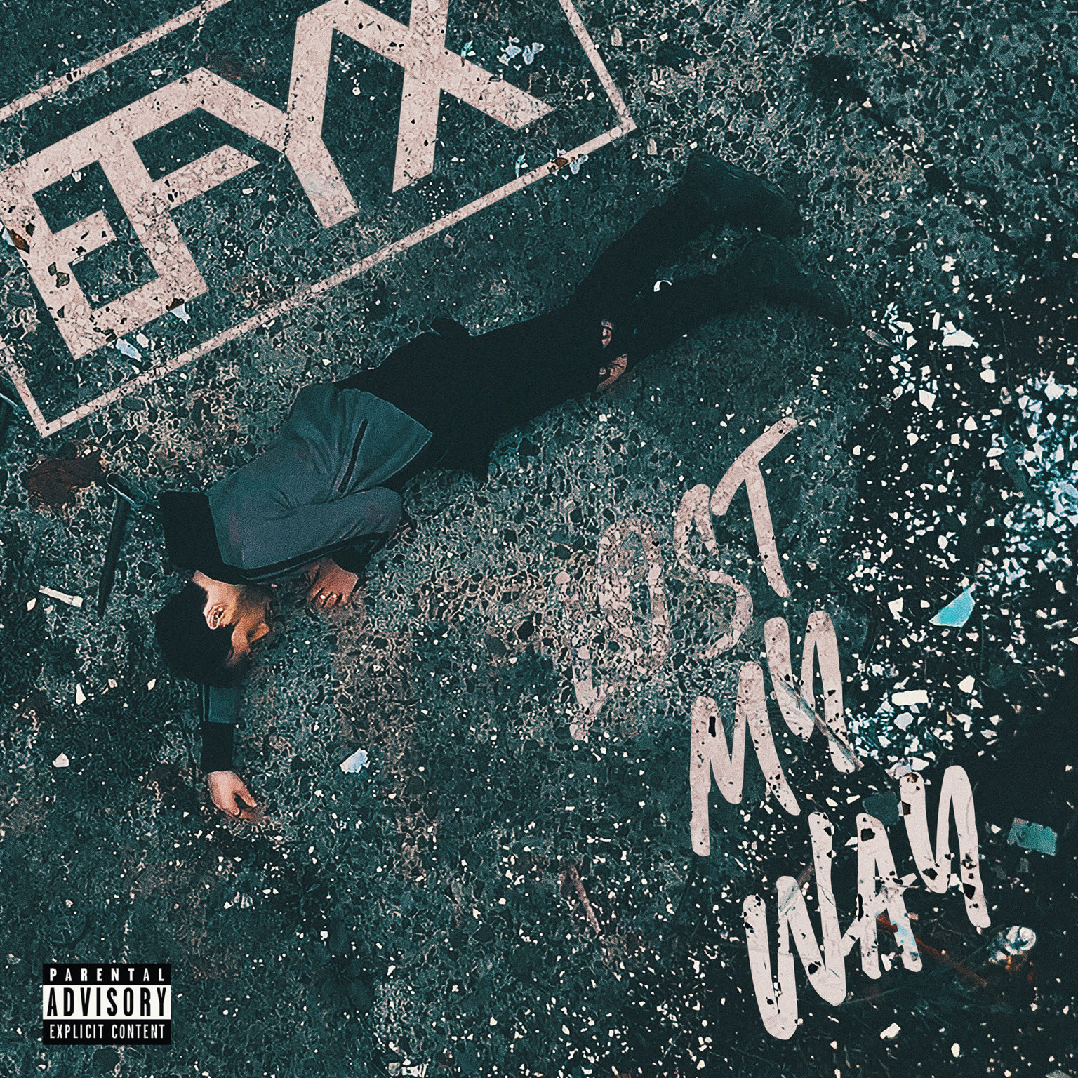 EFYX - Official Website - Lost My Way - Single Cover